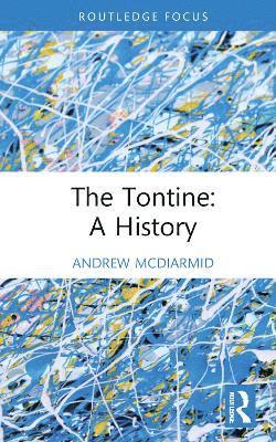 bokomslag The Tontine: A History