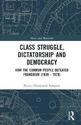 Class Struggle, Dictatorship and Democracy