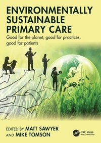 bokomslag Environmentally Sustainable Primary Care