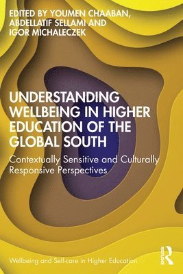 bokomslag Understanding Wellbeing in Higher Education of the Global South