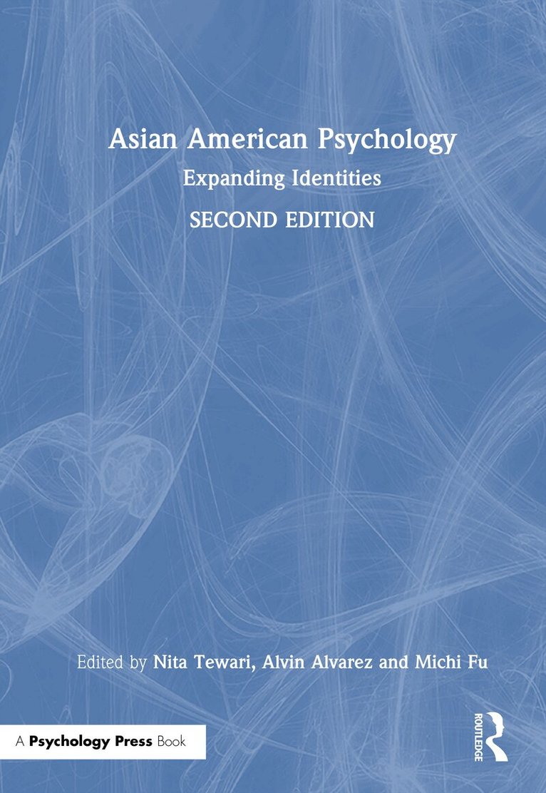 Nita Tewari, Alvin A. Alvarez, Michi Fu - Asian American Psychology, Inbunden
