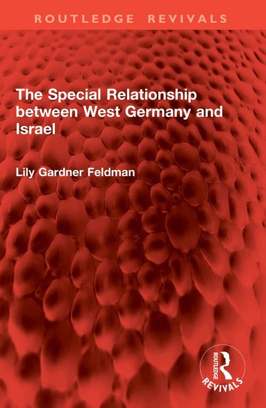 Lily Gardner Feldman - Special Relationship between West Germany and Israel, Häftad