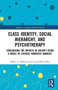 bokomslag Class Identity, Social Hierarchy, and Psychotherapy