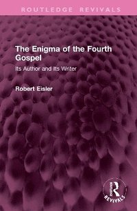 bokomslag The Enigma of the Fourth Gospel