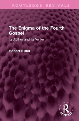 The Enigma of the Fourth Gospel 1