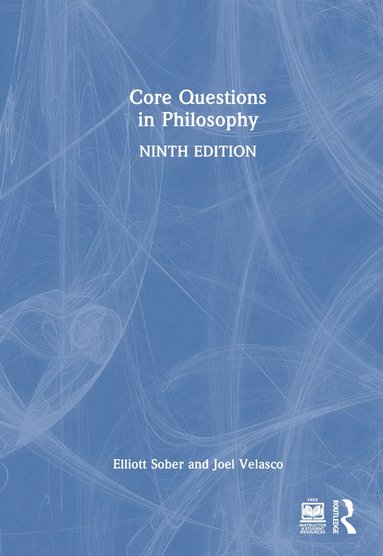 Elliott Sober, Joel Velasco - Core Questions in Philosophy, Inbunden