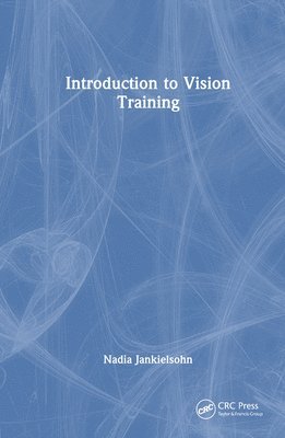 Nadia Jankielsohn - Introduction to Vision Training, Inbunden
