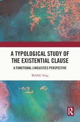 bokomslag A Typological Study of the Existential Clause