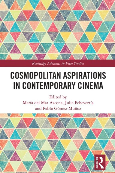 bokomslag Cosmopolitan Aspirations in Contemporary Cinema