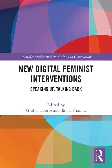 Giuliana Sorce, Tanja Thomas - New Digital Feminist Interventions, Häftad
