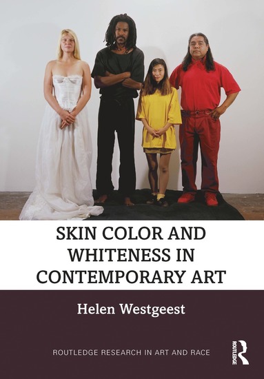 bokomslag Skin Color and Whiteness in Contemporary Art