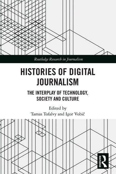 Tamas Tofalvy, Igor Vobič - Histories of Digital Journalism, Häftad