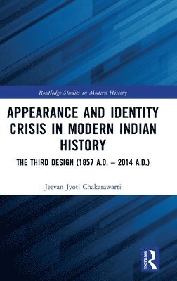 bokomslag Appearance and Identity Crisis in Modern Indian History