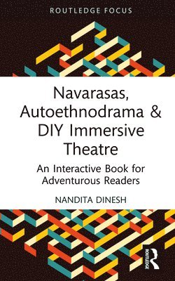 bokomslag Navarasas, Autoethnodrama & DIY Immersive Theatre