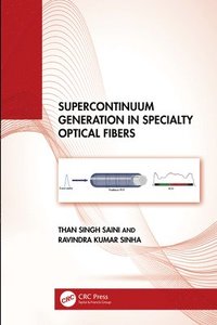 bokomslag Supercontinuum Generation in Specialty Optical Fibers