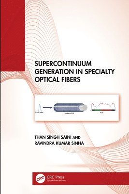 bokomslag Supercontinuum Generation in Specialty Optical Fibers