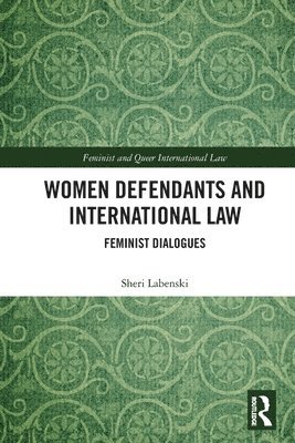 Women Defendants and International Law