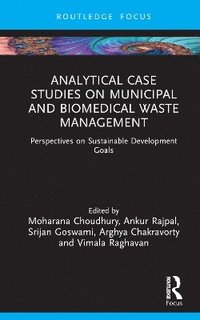 bokomslag Analytical Case Studies on Municipal and Biomedical Waste Management
