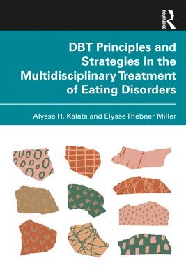 bokomslag DBT Principles and Strategies in the Multidisciplinary Treatment of Eating Disorders