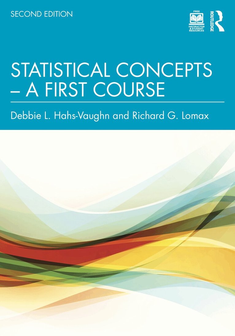 Debbie L. Hahs-Vaughn, Richard G. Lomax - Statistical Concepts – A First Course, Häftad