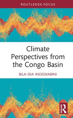 Climate Perspectives from the Congo Basin 1