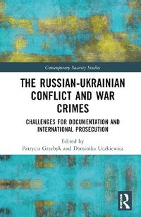 bokomslag The Russian-Ukrainian Conflict and War Crimes