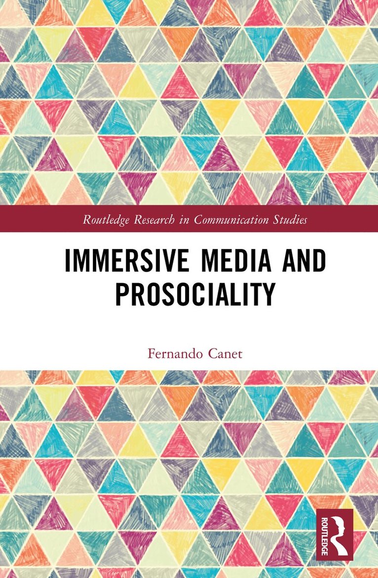 Fernando Canet - Immersive Media and Prosociality, Inbunden