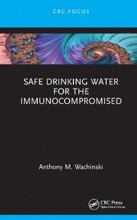 bokomslag Safe Drinking Water for the Immunocompromised