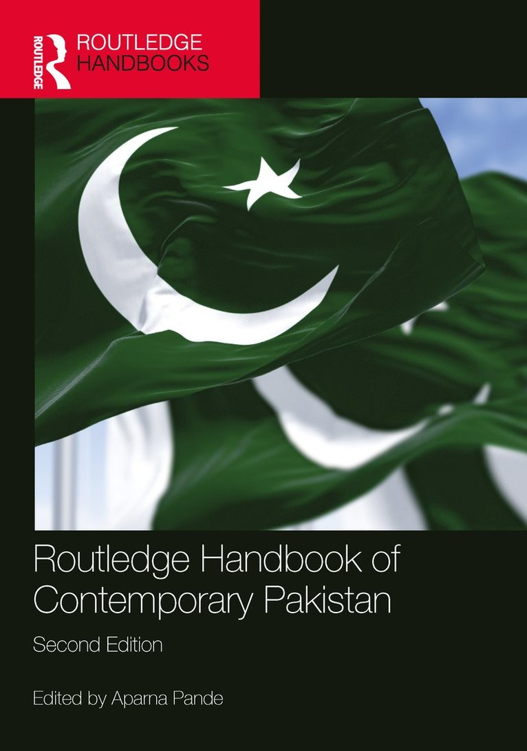 Aparna Pande, USA) Pande, Aparna (Hudson Institute - Routledge Handbook of Contemporary Pakistan, Inbunden