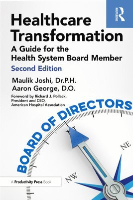 Maulik Joshi, Dr.P.H., Aaron George, DO, Maulik Joshi Dr P. H., Aaron George Do, Maulik Joshi Dr.P.H., Aaron George DO, Maulik Joshi P. H. - Healthcare Transformation, Inbunden