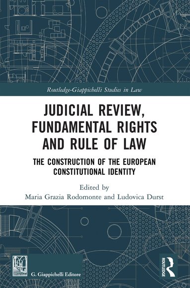 Maria Grazia Rodomonte, Ludovica Durst - Judicial Review, Fundamental Rights and Rule of Law, Häftad