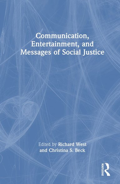 bokomslag Communication, Entertainment, and Messages of Social Justice