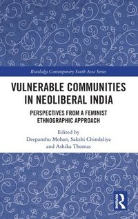 bokomslag Vulnerable Communities in Neoliberal India