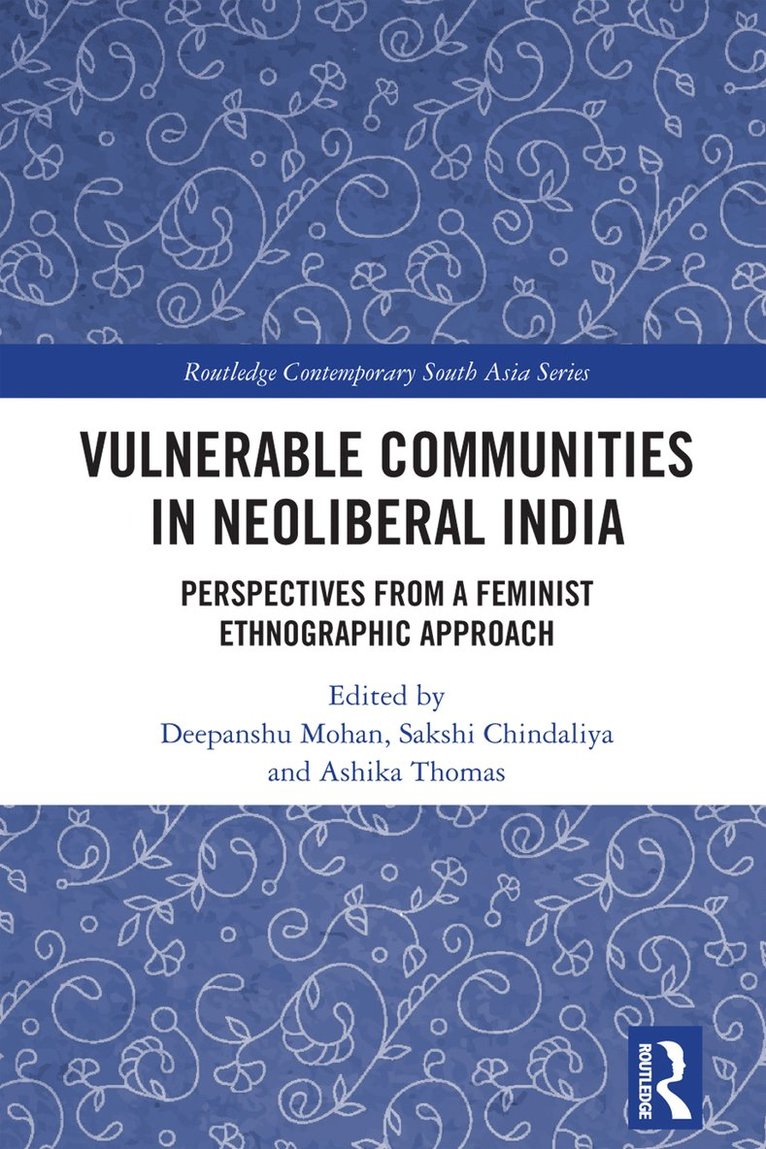 Vulnerable Communities in Neoliberal India 1