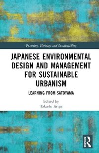 bokomslag Japanese Environmental Design and Management for Sustainable Urbanism