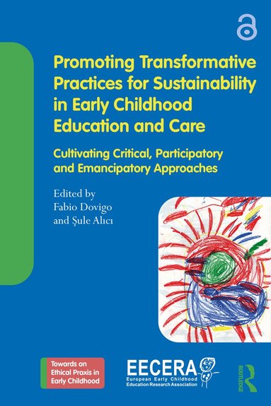 Fabio Dovigo, Sule Alici - Promoting Transformative Practices for Sustainability in Early Childhood Education and Care, Häftad