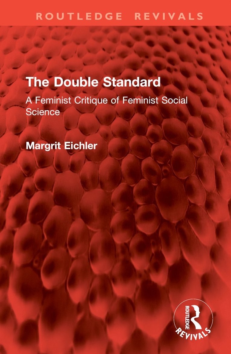 Margrit Eichler - Double Standard, Inbunden