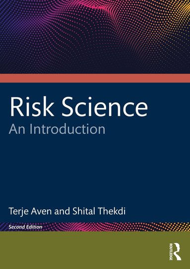 Terje Aven, Shital Thekdi - Risk Science, Häftad
