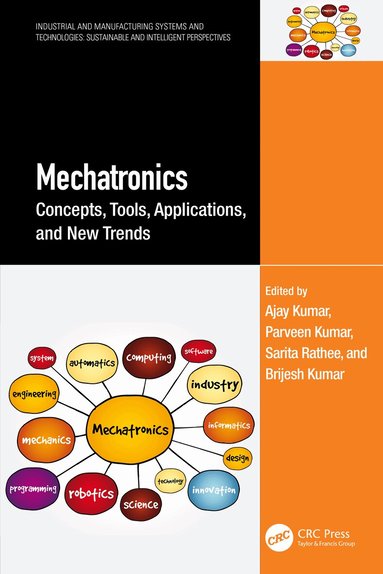 Ajay Kumar, Parveen Kumar, Sarita Rathee, Brijesh Kumar - Mechatronics, Häftad
