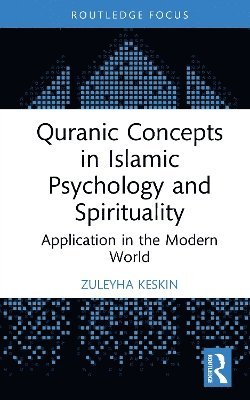 Quranic Concepts in Islamic Psychology and Spirituality 1