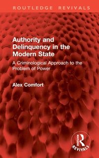 bokomslag Authority and Delinquency in the Modern State