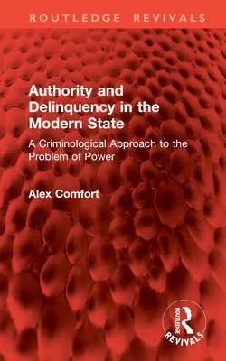 Authority and Delinquency in the Modern State 1