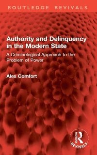 bokomslag Authority and Delinquency in the Modern State