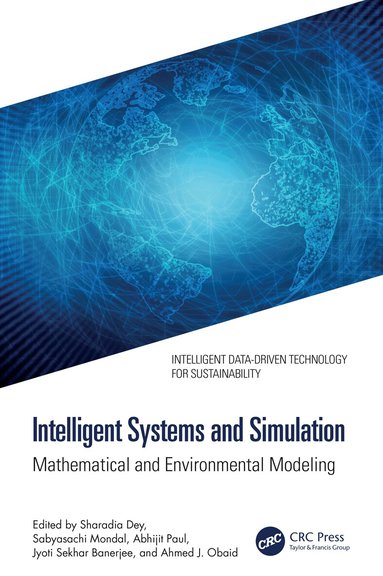 Sharadia Dey, Sabyasachi Mondal, Abhijit Paul, Jyoti Sekhar Banerjee, Ahmed J. Obaid - Intelligent Systems and Simulation, Inbunden
