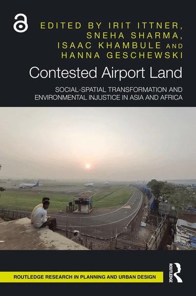 Irit Ittner, Sneha Sharma, Isaac Khambule, Hanna Geschewski - Contested Airport Land, Häftad