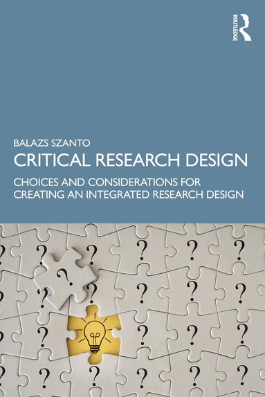 Balazs Szanto - Critical Research Design, Häftad