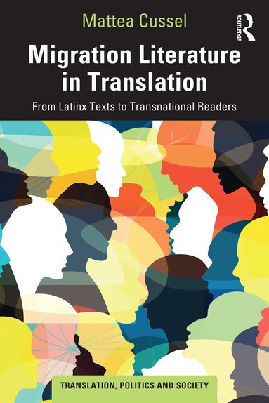Mattea Cussel - Migration Literature in Translation, Häftad