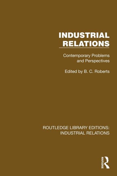 B.C. Roberts - Industrial Relations, Inbunden