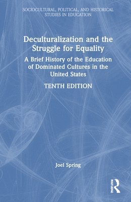 Deculturalization and the Struggle for Equality 1