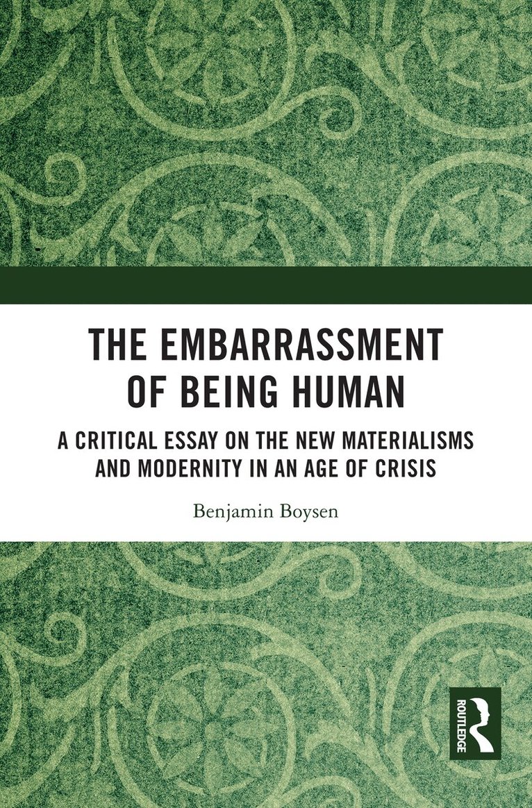Benjamin Boysen - Embarrassment of Being Human, Häftad